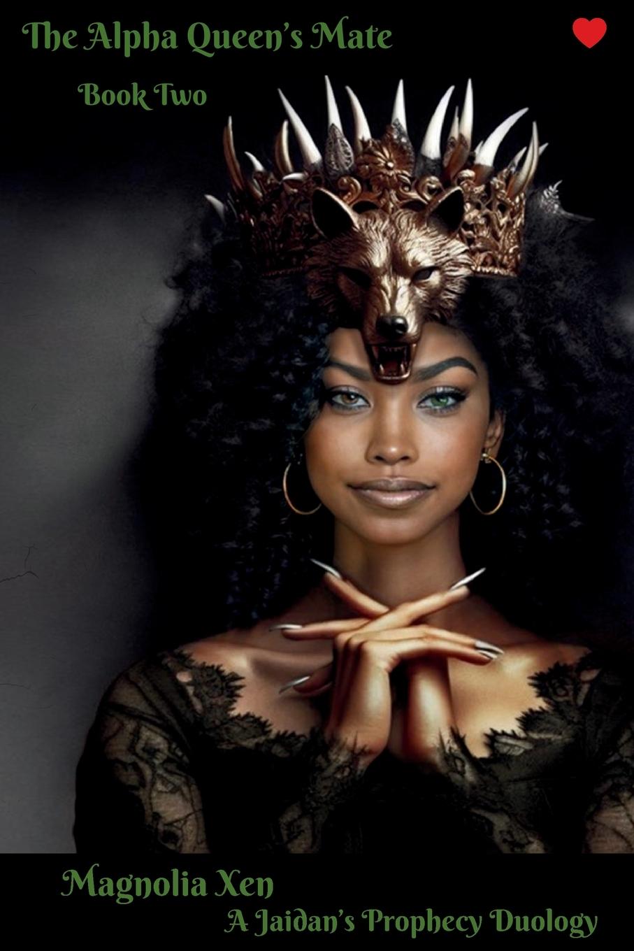 Kniha The Alpha Queen's Mate Book Two Magnolia Xen