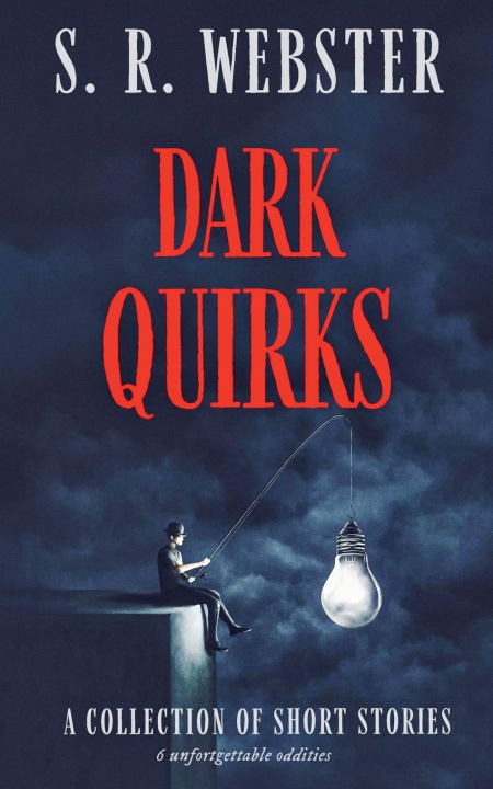 Kniha Dark Quirks S.R. Webster