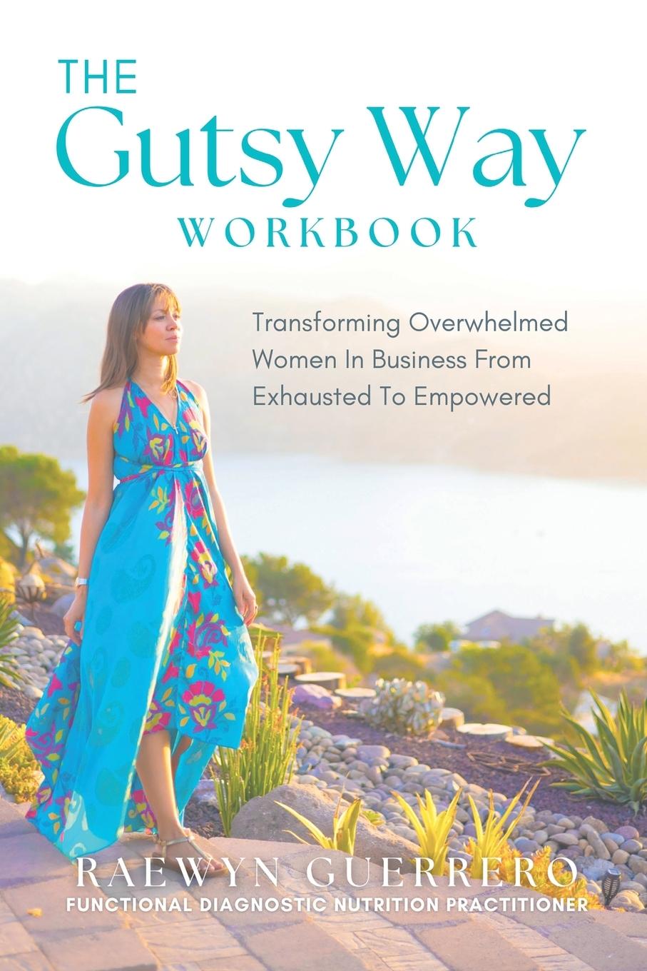 Книга The Gutsy Way Workbook Raewyn Guerrero