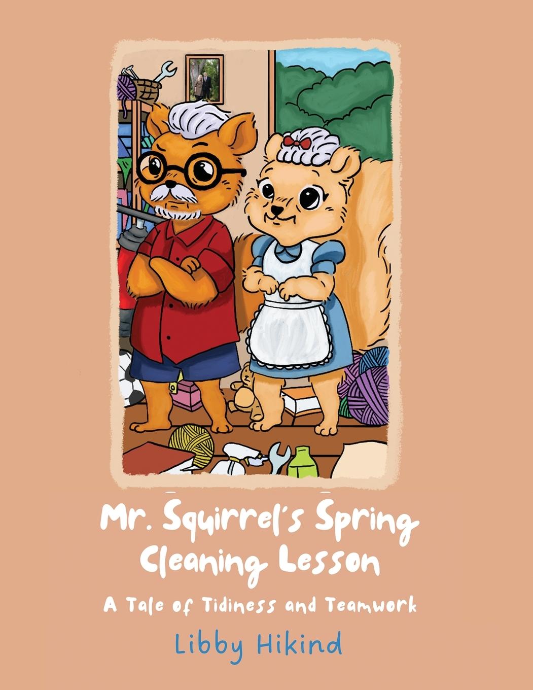 Kniha Mr. Squirrel's Spring Cleaning Lesson 