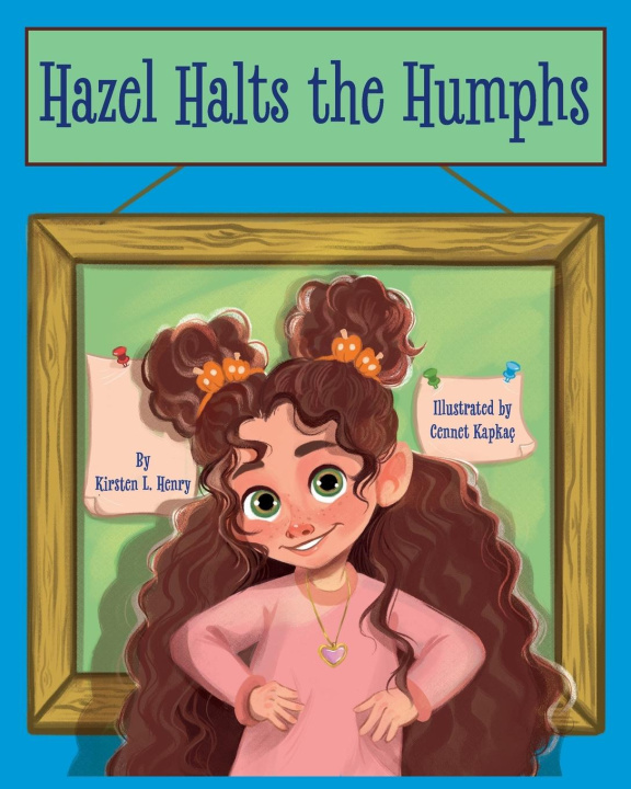 Kniha Hazel Halts the Humphs Cennet Kapkaç