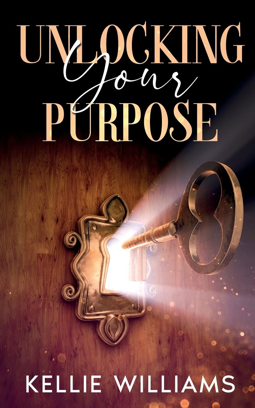 Kniha Unlocking Your Purpose 