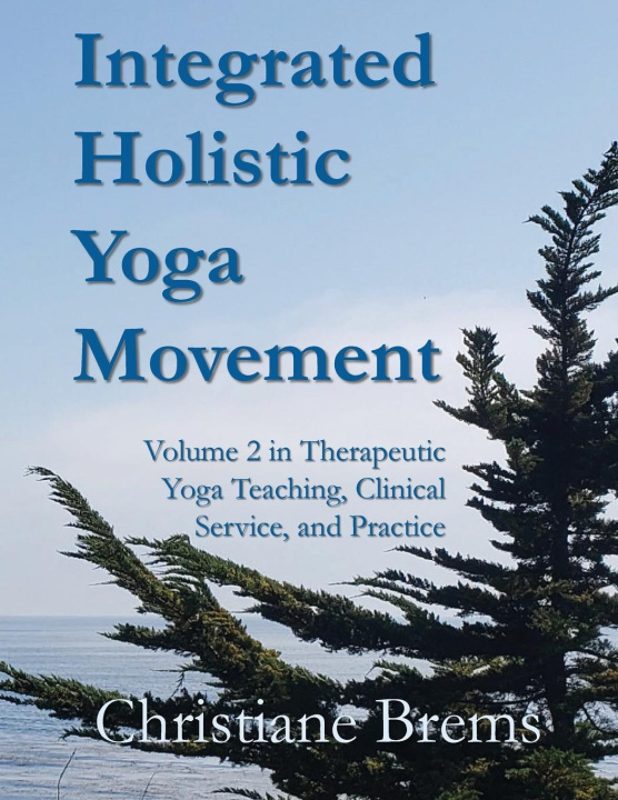Kniha Integrated Holistic Yoga Movement 