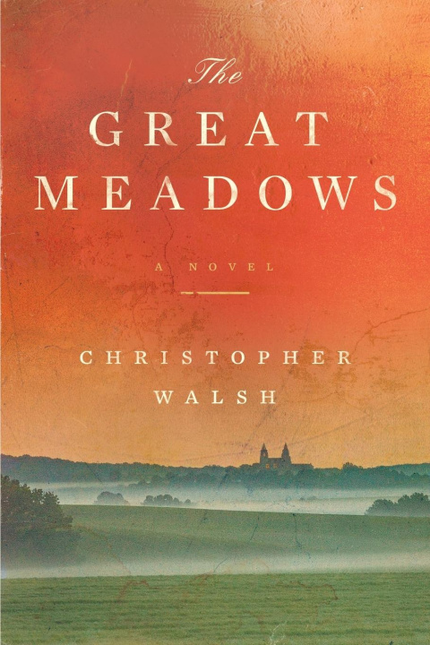 Buch The Great Meadows Christopher Walsh