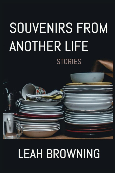 Libro Souvenirs from Another Life Leah Browning