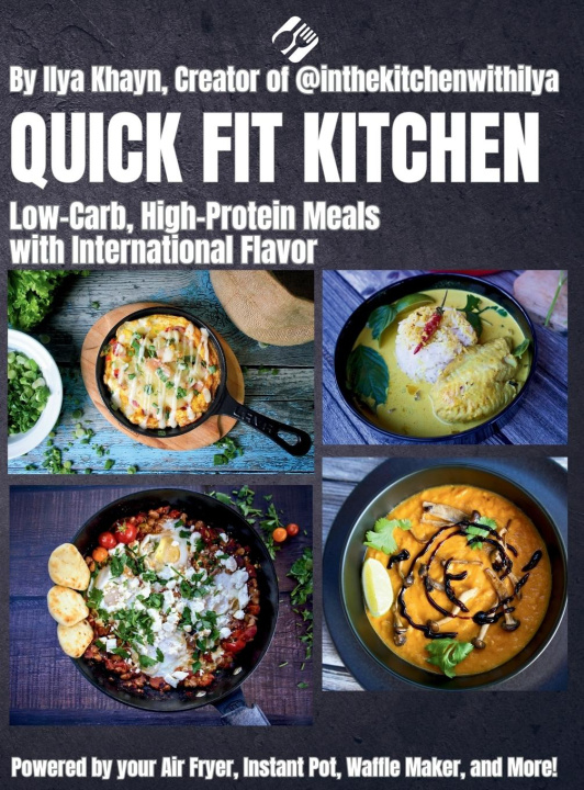 Kniha Quick Fit Kitchen Ilya Khayn