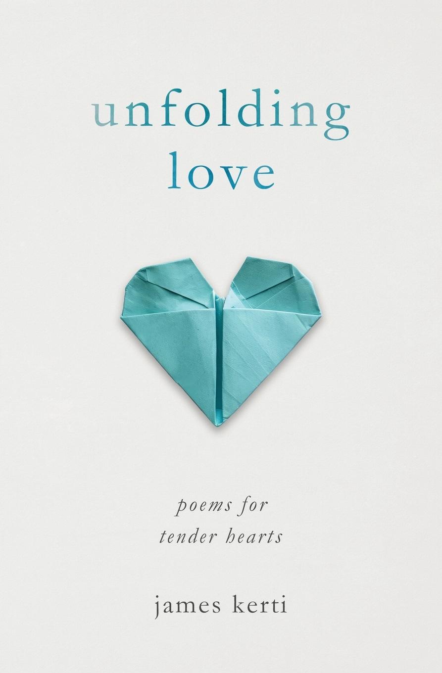 Βιβλίο Unfolding Love James Kerti