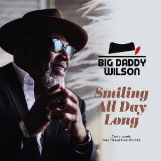 Audio Smiling All Day Long Big Daddy Wilson