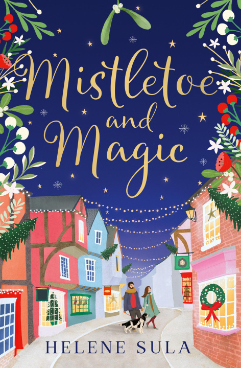 Knjiga Mistletoe and Magic Helene Sula