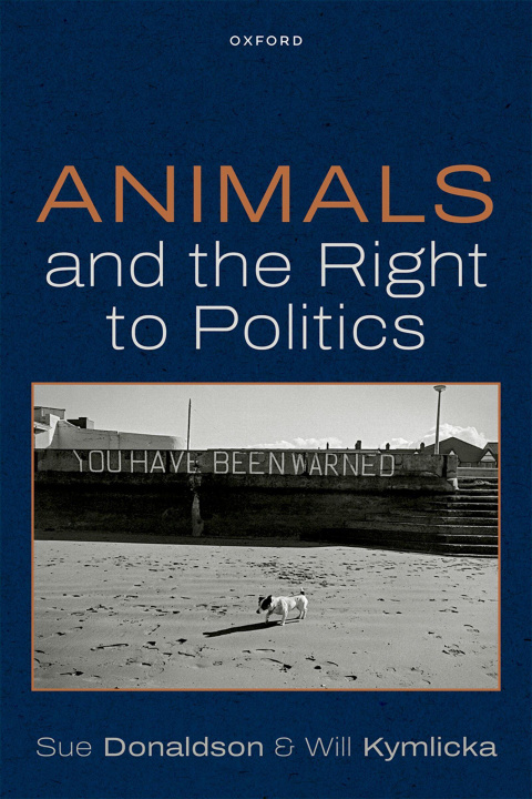 Libro Animals and the Right to Politics Sue (Independent Scholar) Donaldson