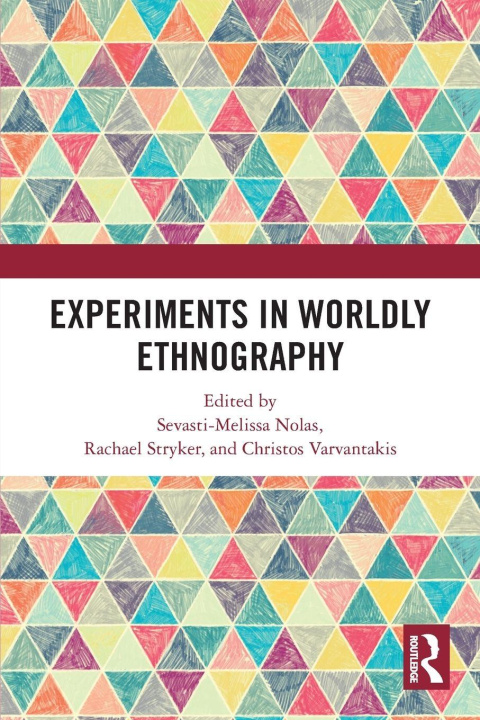 Kniha Experiments in Worldly Ethnography Sevasti-Melissa Nolas