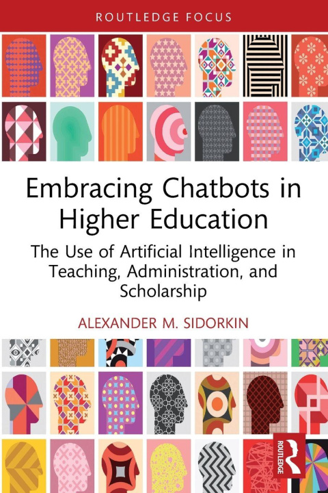 Kniha Embracing Chatbots in Higher Education Sidorkin