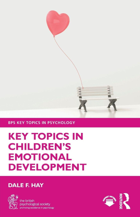 Kniha Key Topics in Children’s Emotional Development Dale F. Hay