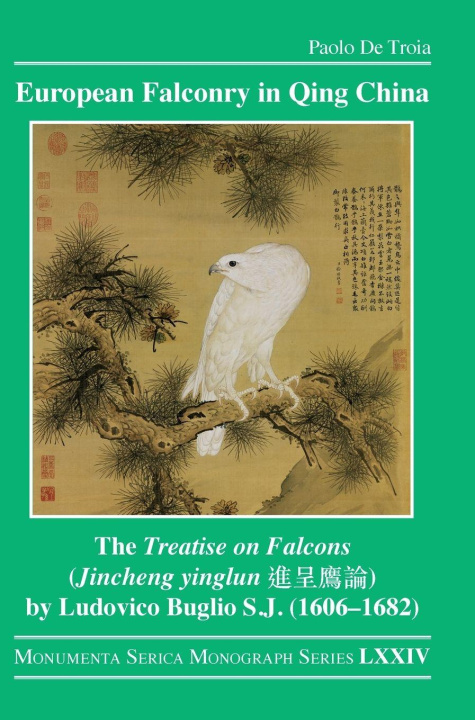 Libro European Falconry in Qing China Paolo De Troia