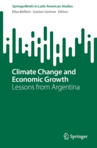 Kniha Climate Change and Economic Growth Elisa Belfiori