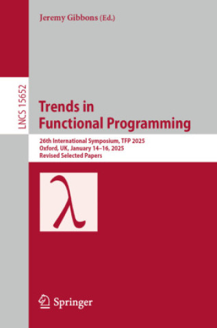 Book Trends in Functional Programming Jeremy Gibbons
