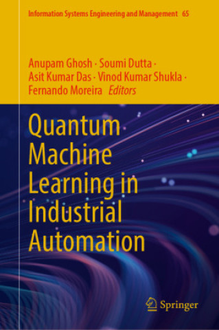 Kniha Quantum Machine Learning in Industrial Automation Anupam Ghosh