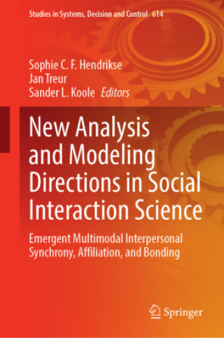 Libro New Analysis and Modeling Directions in Social Interaction Science Sophie C. F. Hendrikse