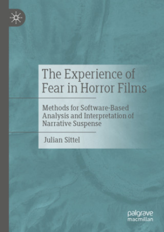 Könyv The Experience of Fear in Horror Films Julian Sittel