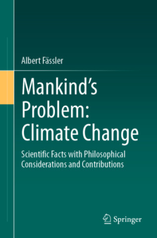 Boek Mankind's Problem: Climate Change Albert Fässler