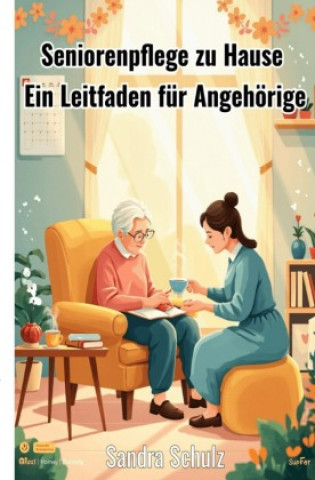 Kniha Seniorenpflege zu Hause Sandra Schulz