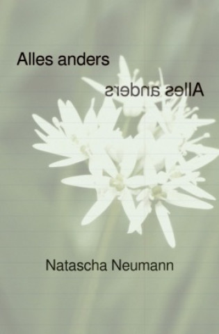 Kniha Alles anders Natascha Neumann