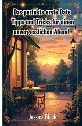 Kniha Das perfekte erste Date Jessica Block