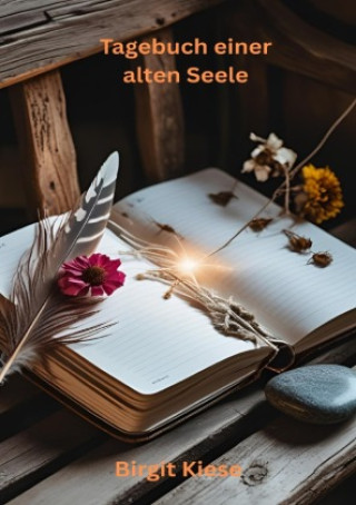 Knjiga Tagebuch einer alten Seele Birgit Kiese