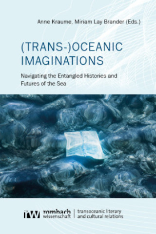 Kniha (Trans-)Oceanic Imaginations Anne Kraume
