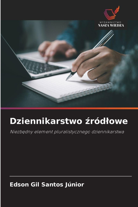 Βιβλίο Dziennikarstwo zródlowe Edson Gil Santos Júnior