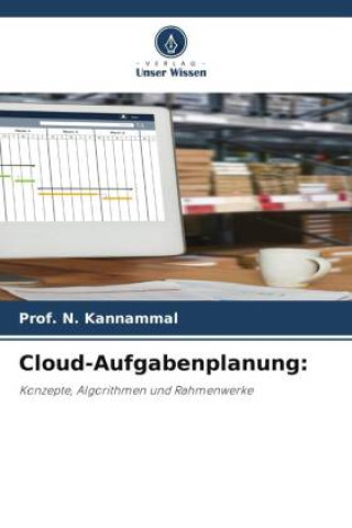 Kniha Cloud-Aufgabenplanung: Prof. N. Kannammal