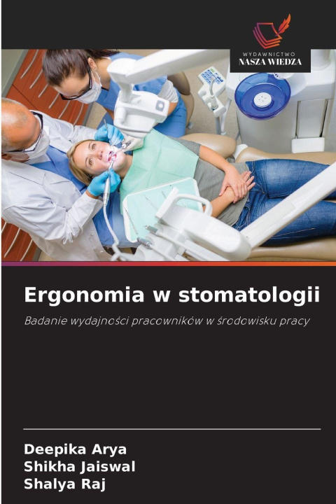 Libro Ergonomia w stomatologii Deepika Arya
