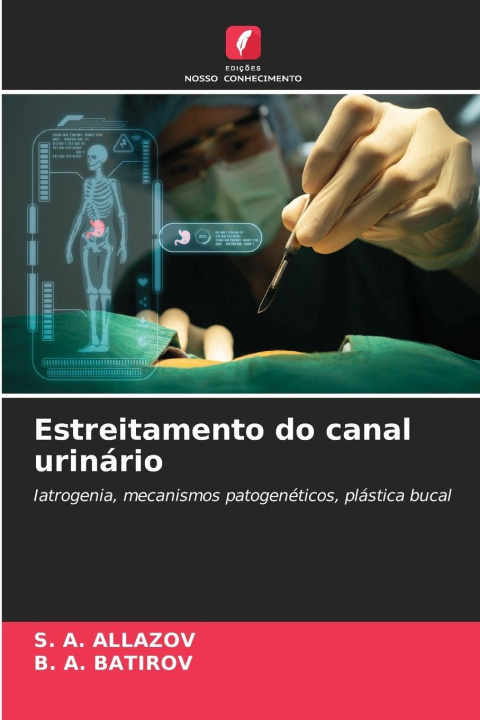 Libro Estreitamento do canal urinário S. A. ALLAZOV