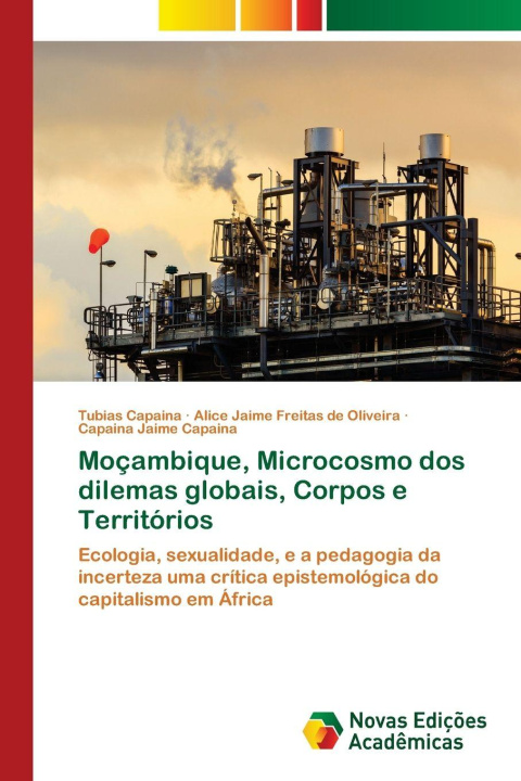 Βιβλίο Moçambique, Microcosmo dos dilemas globais, Corpos e Territórios Tubias Capaina