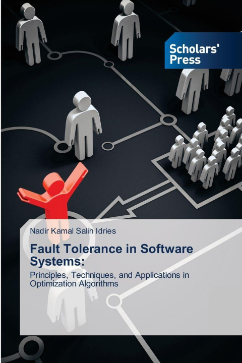 Kniha Fault Tolerance in Software Systems: Nadir Kamal Salih Idries
