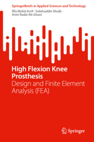 Kniha High Flexion Knee Prosthesis Iffa Mohd Arrif
