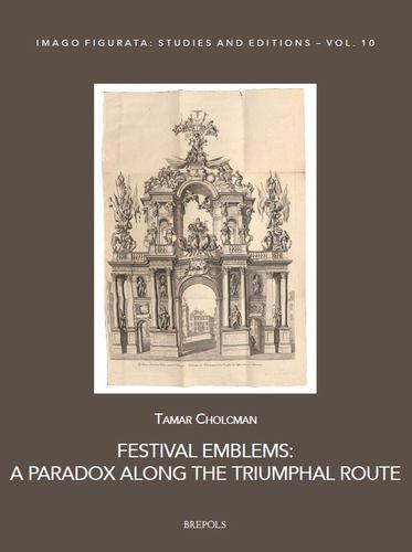 Βιβλίο Festival Emblems: A Paradox along the Triumphal Route Cholcman