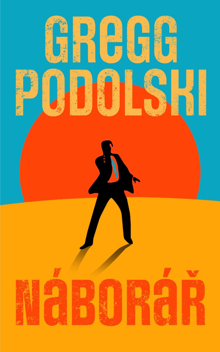 Kniha Náborář Gregg Podolski