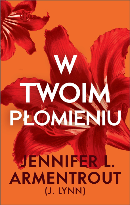 Kniha W twoim płomieniu Jennifer L. Armentrout