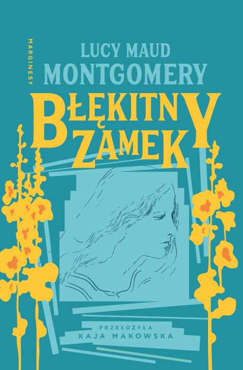 Carte Błękitny Zamek Lucy Maud Montgomery