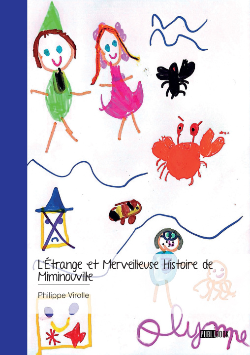 Libro L'Étrange et Merveilleuse Histoire de  Miminouville Philippe Virolle