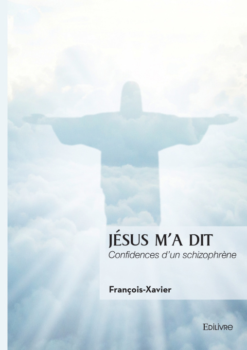 Buch Jésus m'a dit François-Xavier
