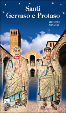 Kniha Santi Gervaso e Protaso Michele Aramini