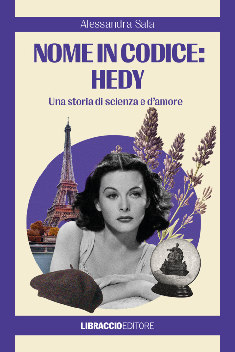 Book Nome in codice: Hedy. Una storia di scienza e d'amore Alessandra Sala