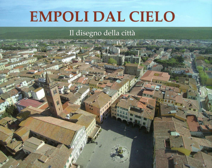 Βιβλίο Empoli dal cielo. Il disegno della città 