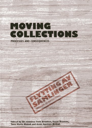 Kniha Moving Collections: Processes and Consequences Ida Antonia Tank Bronken