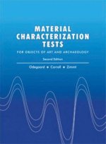Material Characterization Tests: For Objects of Art and Archaeology (Second Edition)