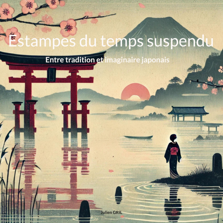 Kniha ESTAMPES DU TEMPS SUSPENDU GRIL JULIEN