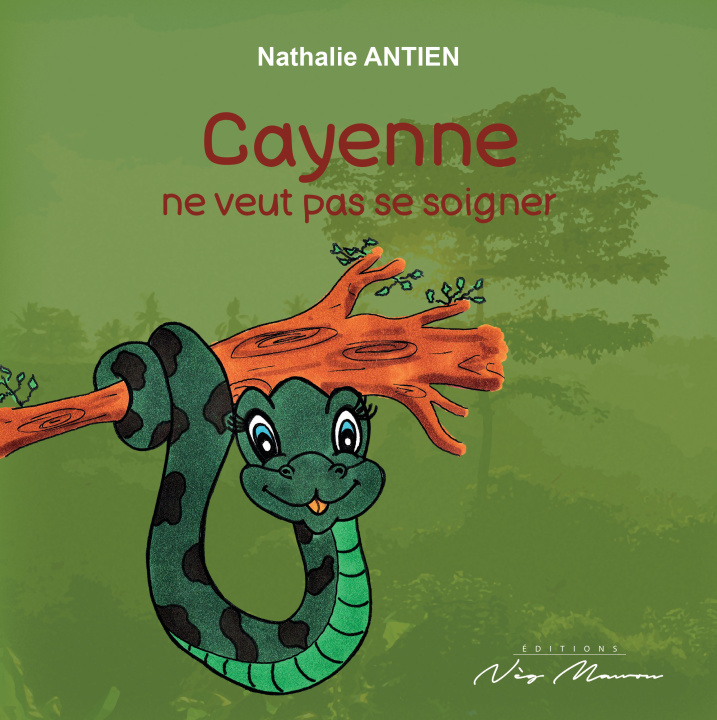 Kniha CAYENNE NE VEUT PAS SE SOIGNER ANTIEN