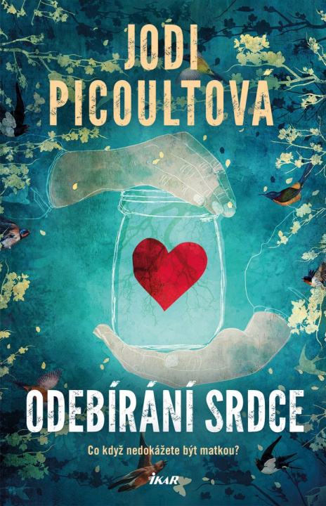Kniha Odebírání srdce Jodi Picoultová